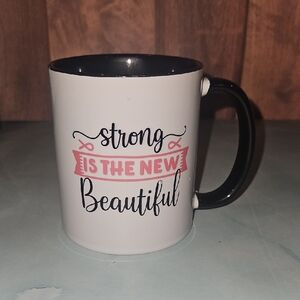Strong Is The New Beautiful Nwot Mug